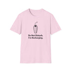 Do Not Disturb I Am Recharging T-Shirt