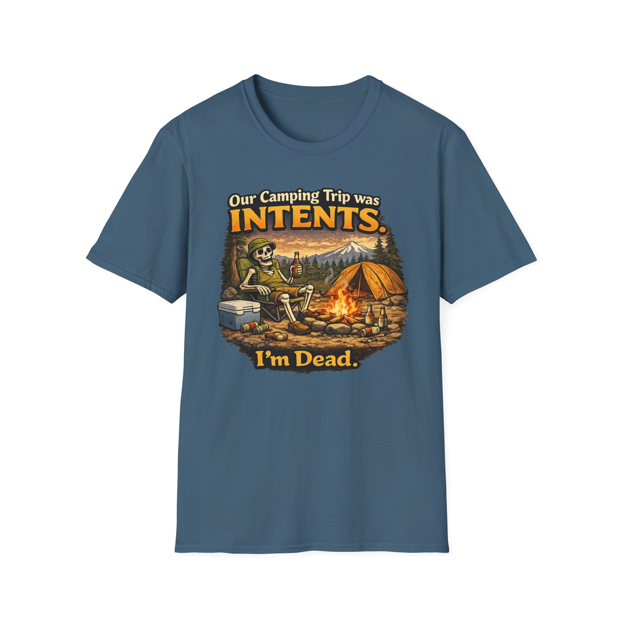 Camping Trip was Intent I AM Dead T-Shirt