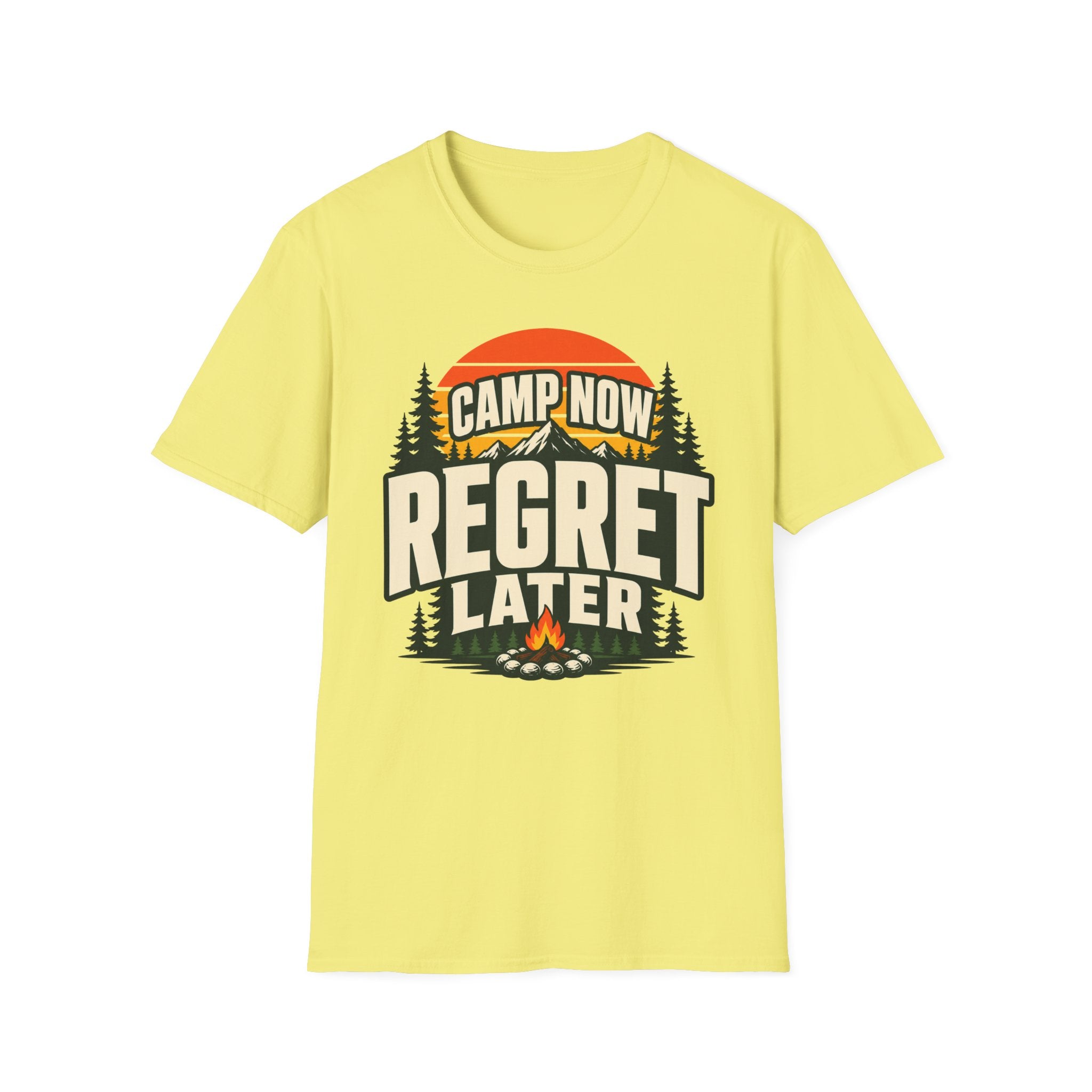 CAMP NOW REGRET LATER