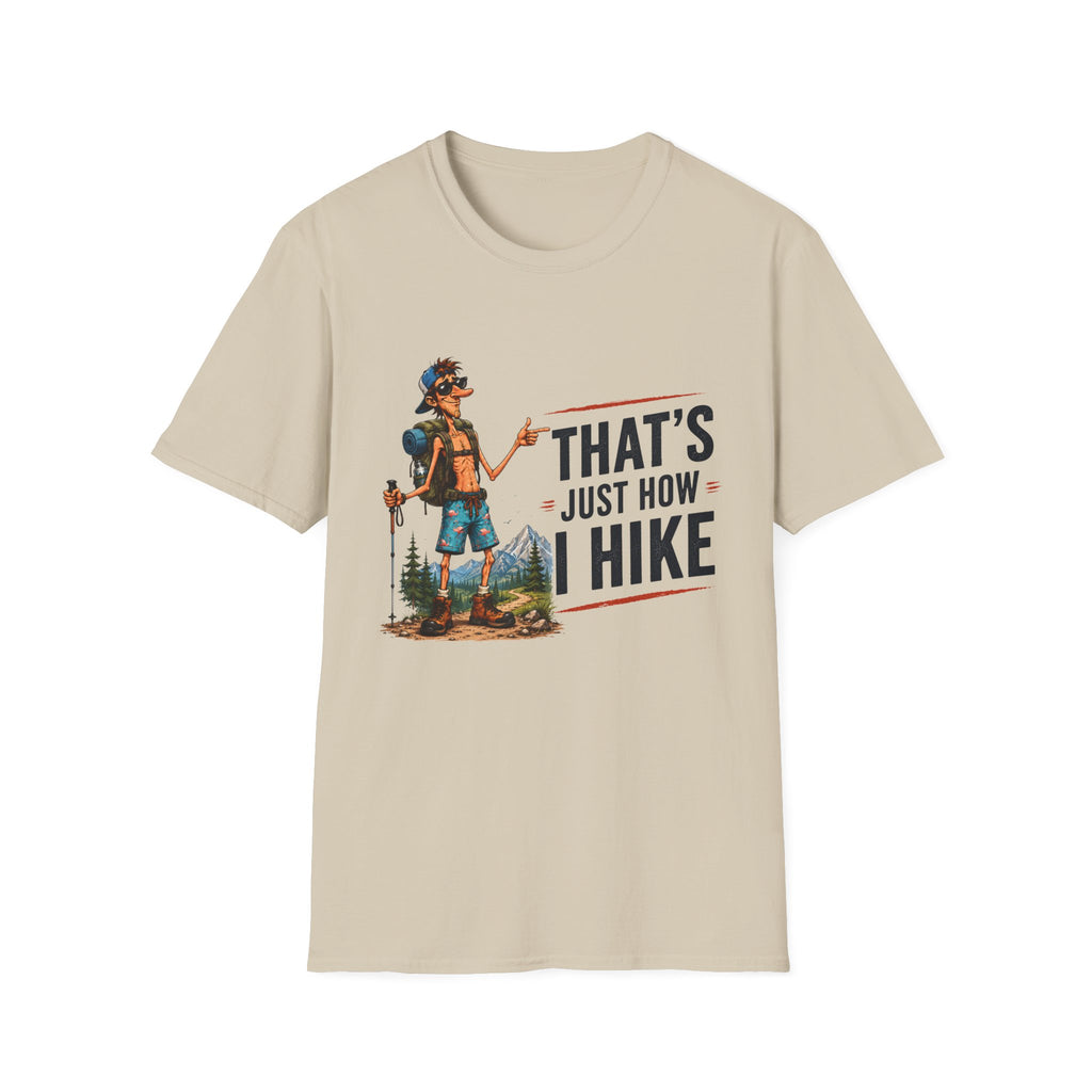 Hiking Graphic T-Shirt — "That's Just How I Hike" Outdoor Adventure Tee