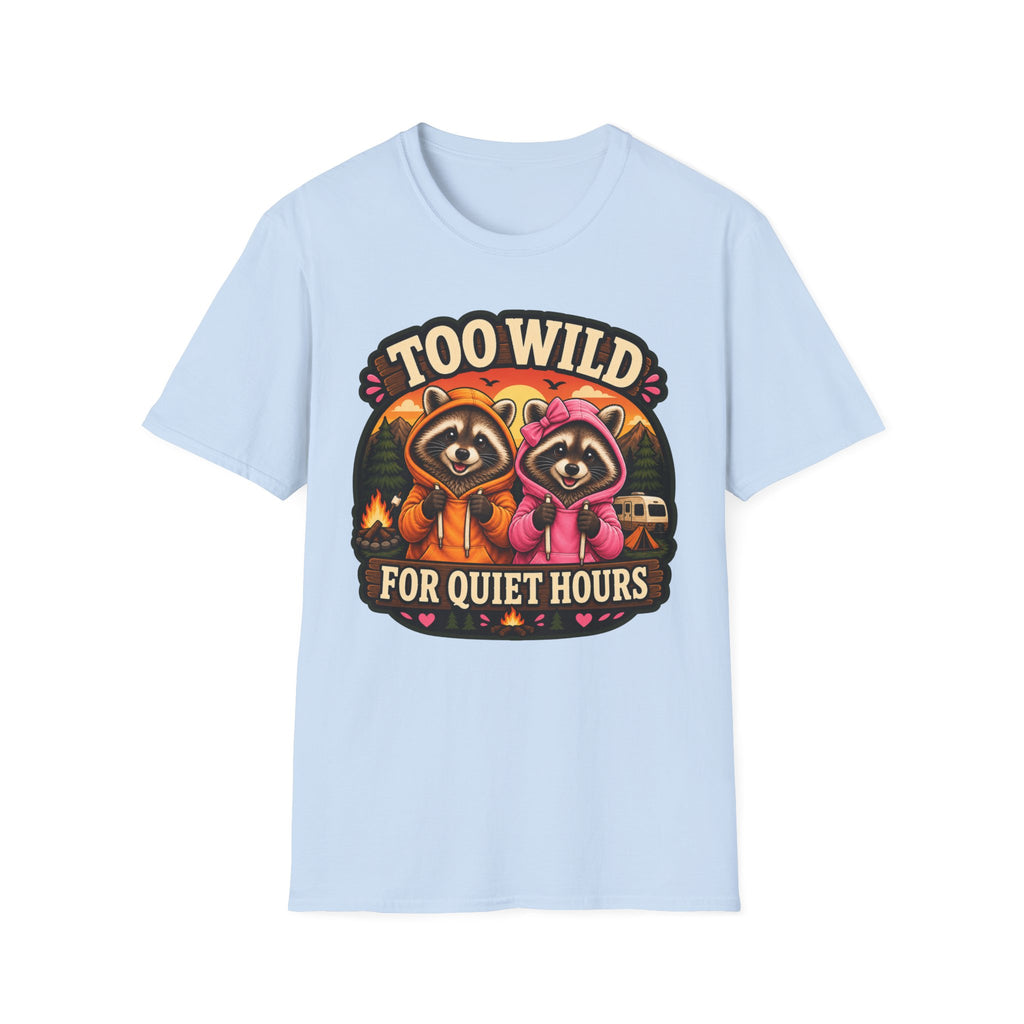 Too Wild for Quiet Hours