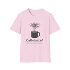 Caffeinated T-Shirt