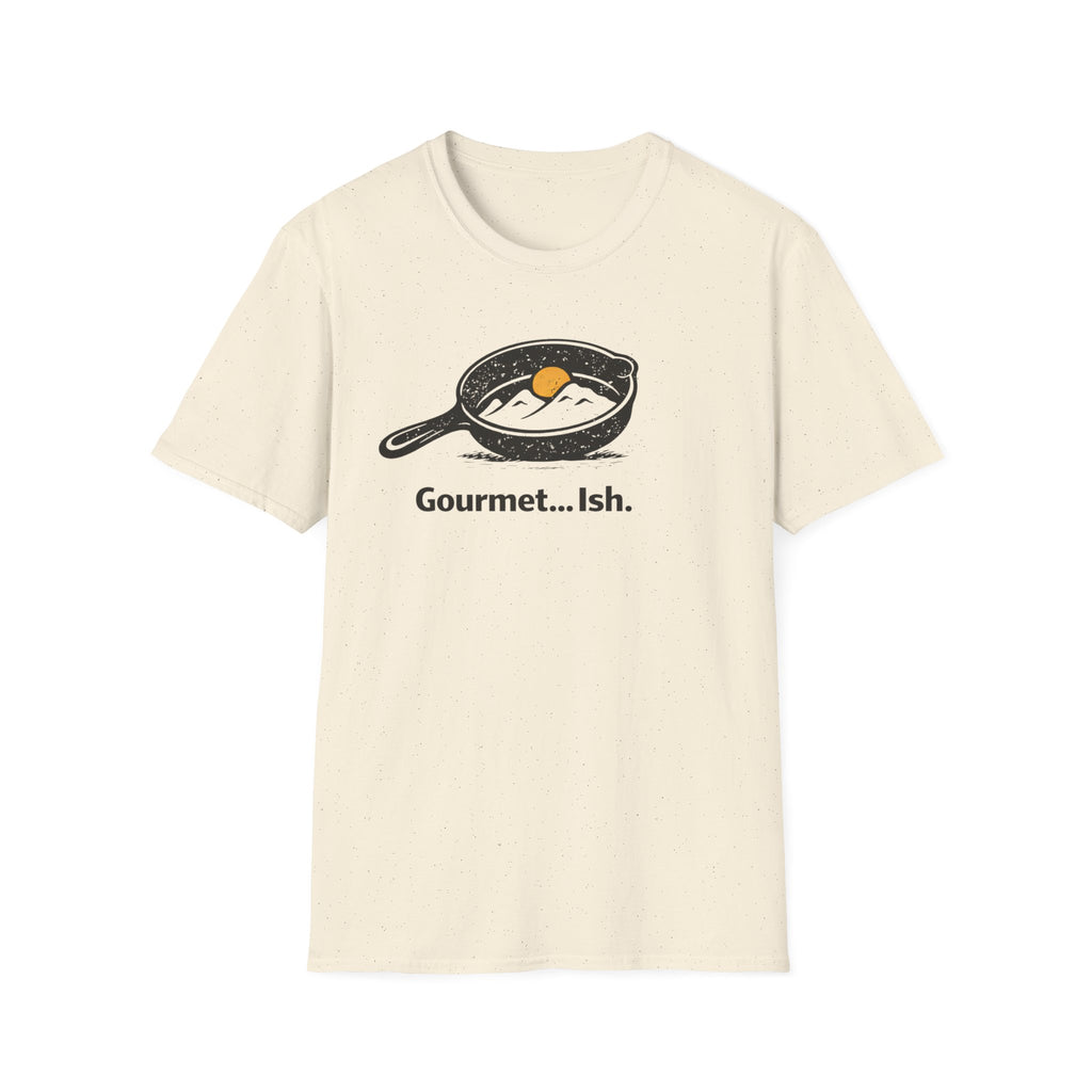 Gourmet... Ish. T-Shirt