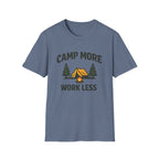 Camp More Work Less T-Shirt