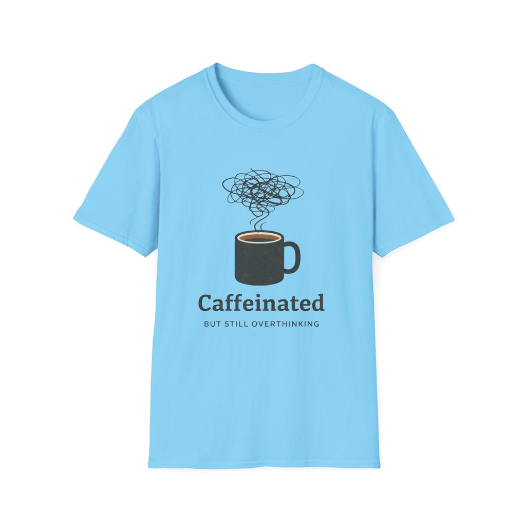Caffeinated T-Shirt