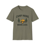 Camp More Work Less T-Shirt