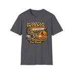 Camping Trip was Intent I AM Dead T-Shirt