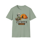 Nature Called I Stayed T-Shirt