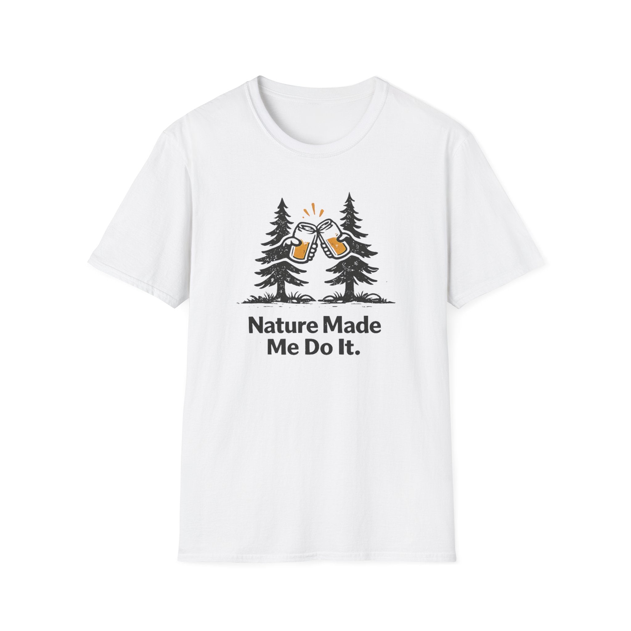 Nature Made Me Do It T-Shirt
