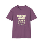 Camp Hair Dont Care T-Shirt