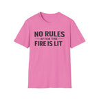 No Rules After the Fire Is Lit