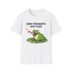 Zero Thoughts Just Flies T-Shirt