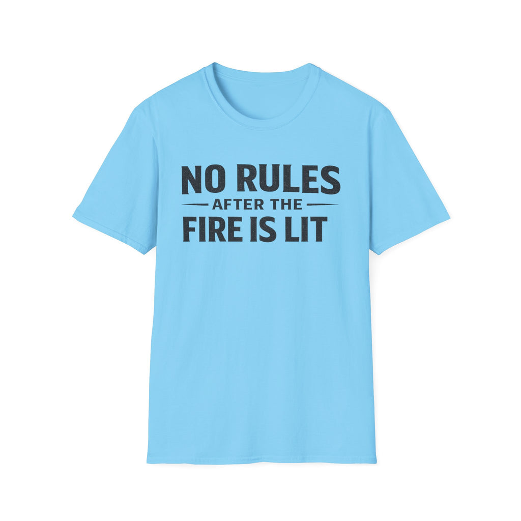 No Rules After the Fire Is Lit