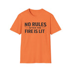 No Rules After the Fire Is Lit