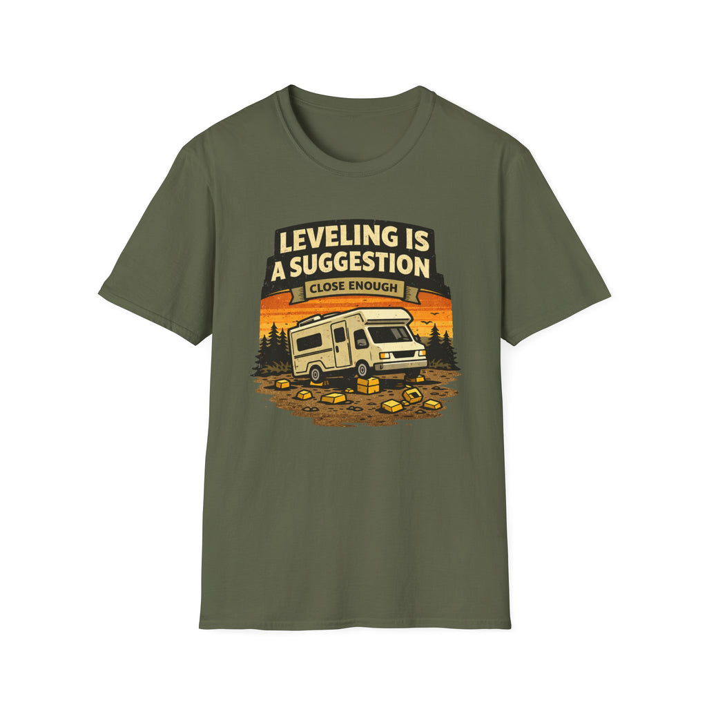 Leveling Is A Suggetion Close EnoughT-Shirt