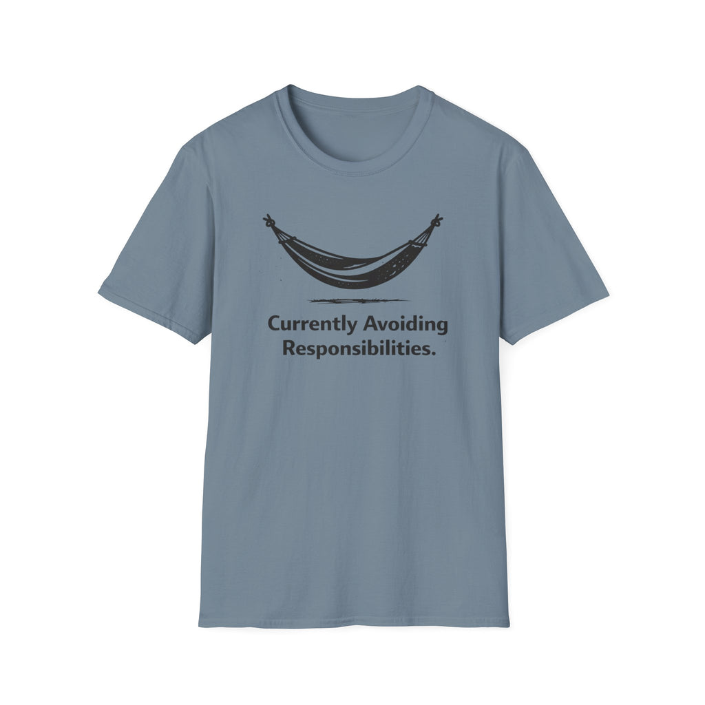 Currently Avoiding Responsibilities  T-Shirt