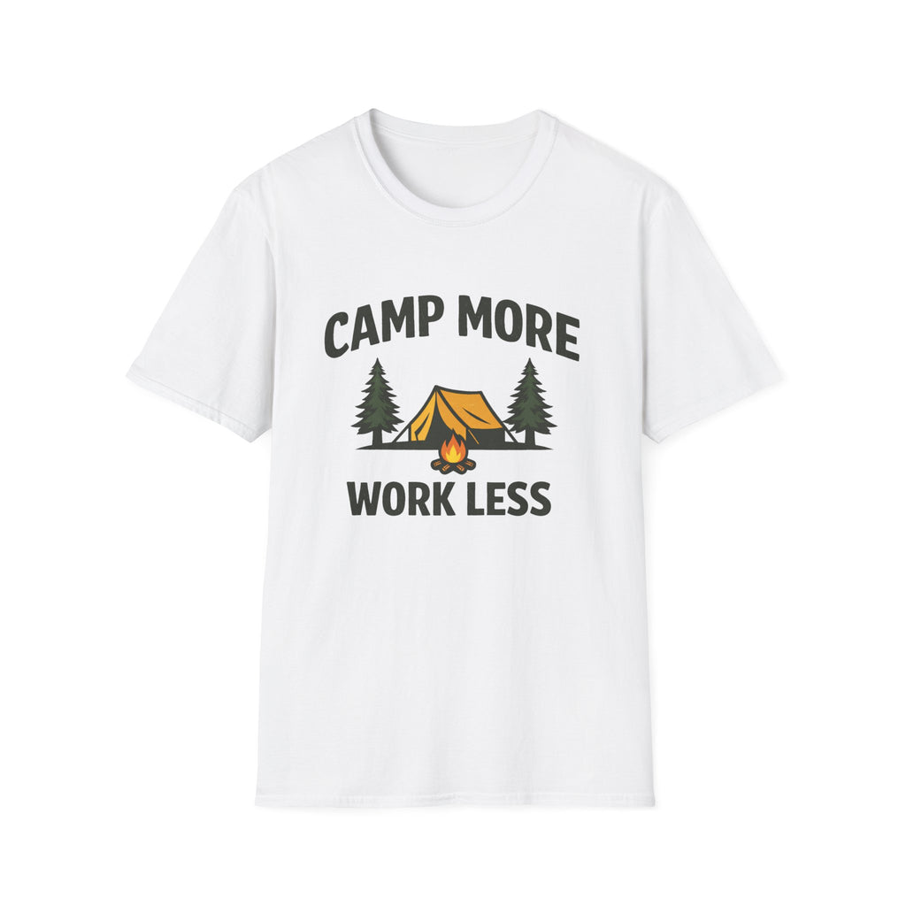 Camp More Work Less T-Shirt