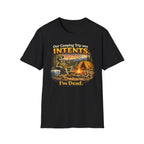 Camping Trip was Intent I AM Dead T-Shirt