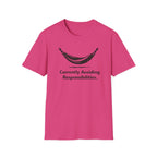 Currently Avoiding Responsibilities  T-Shirt