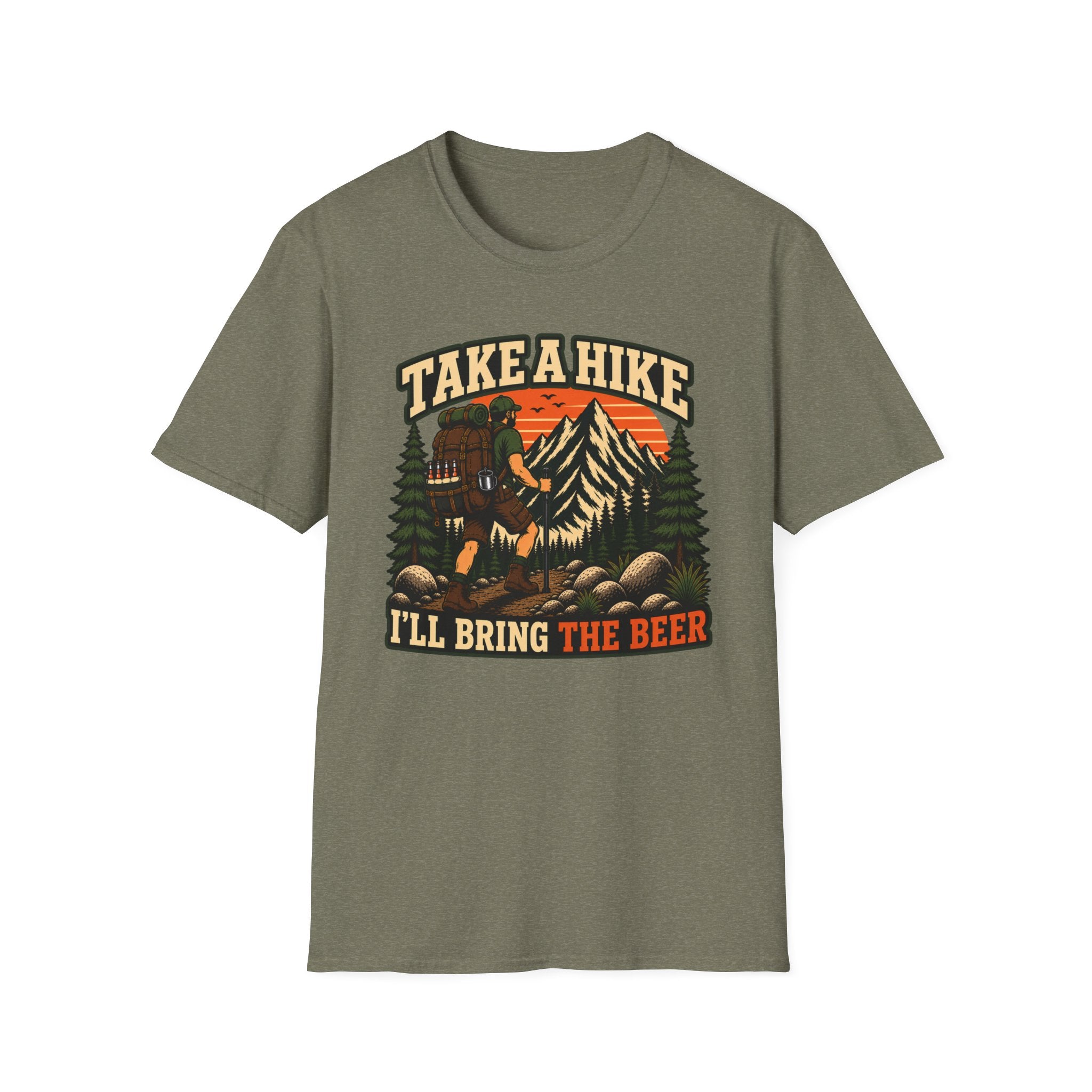 Take A Hike I'll Bring The Beer