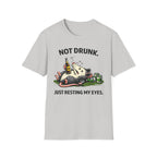 Not Drunk Just Resting My Eyes T-Shirt