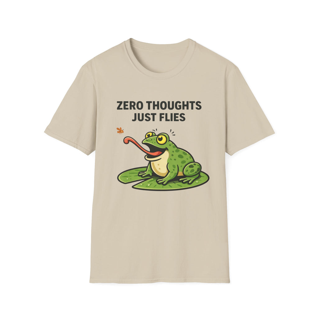 Zero Thoughts Just Flies T-Shirt