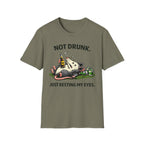 Not Drunk Just Resting My Eyes T-Shirt