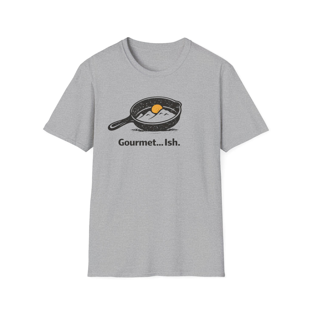 Gourmet... Ish. T-Shirt