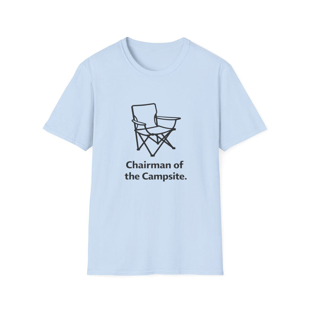 Chairman of the campsite T-Shirt