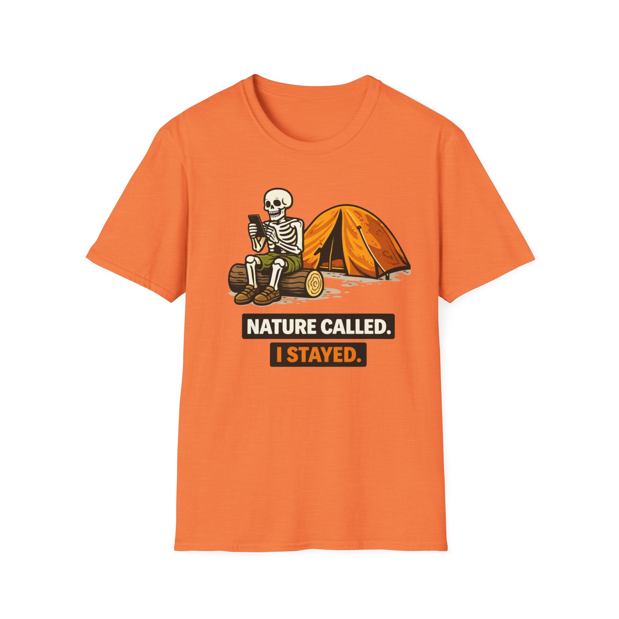 Nature Called I Stayed T-Shirt
