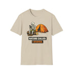 Nature Called I Stayed T-Shirt