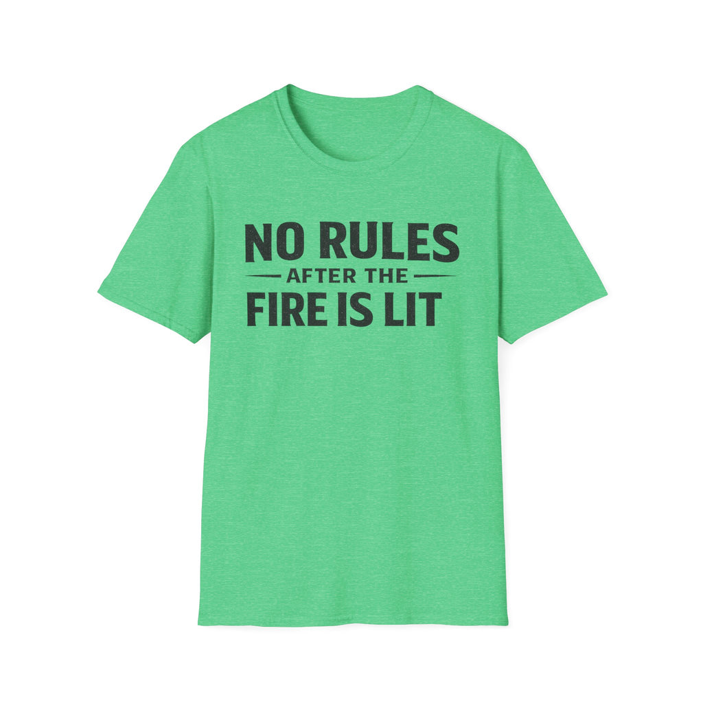No Rules After the Fire Is Lit