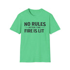 No Rules After the Fire Is Lit