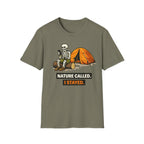 Nature Called I Stayed T-Shirt