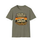 Leveling Is A Suggetion Close EnoughT-Shirt