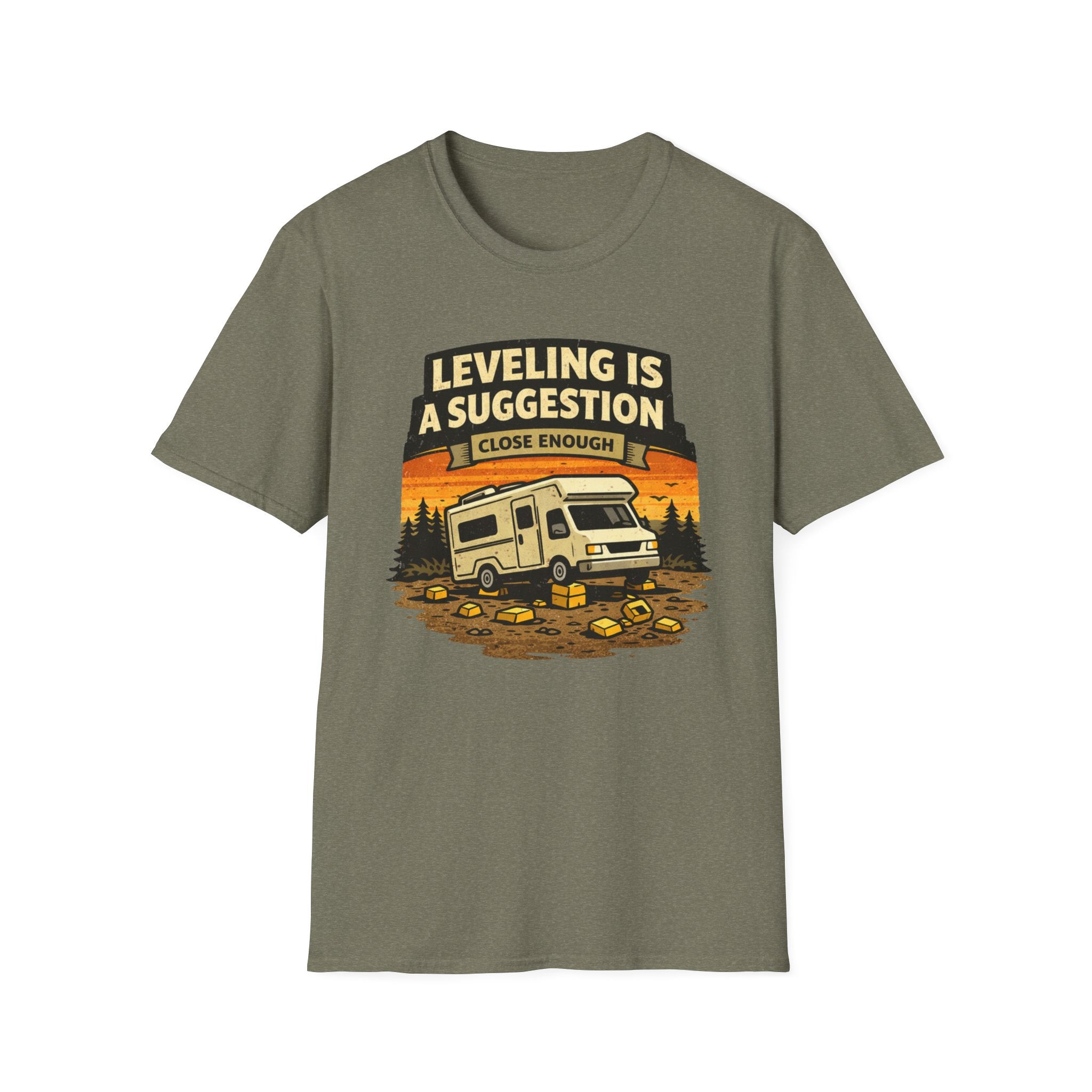 Leveling Is A Suggetion Close EnoughT-Shirt