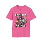 Camping Was a Mistake-Shirt