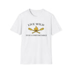Live Wild Stay Comfortable