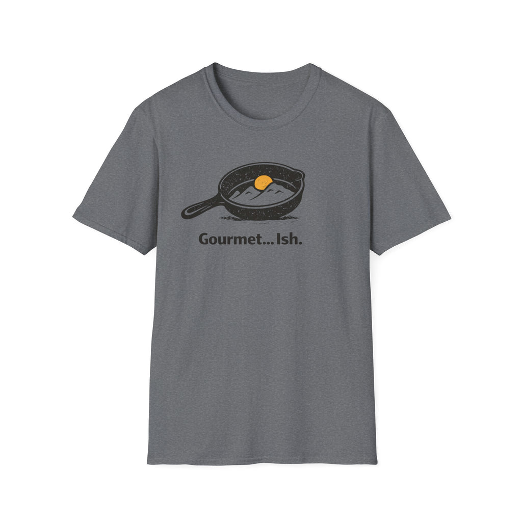 Gourmet... Ish. T-Shirt
