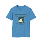 Brave Enough T-Shirt