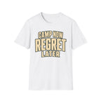 Camp Now Regrets Later