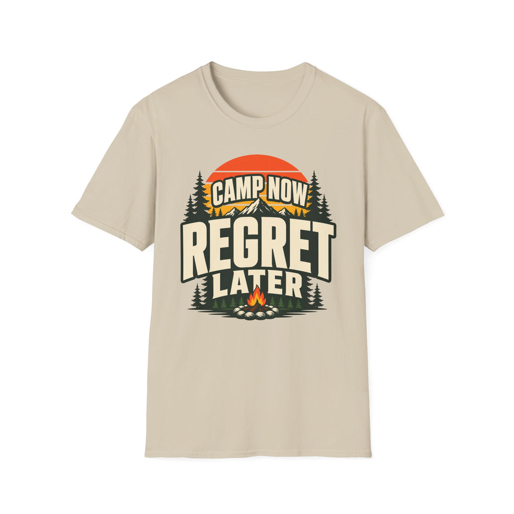 CAMP NOW REGRET LATER