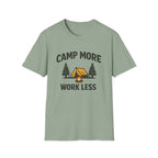 Camp More Work Less T-Shirt