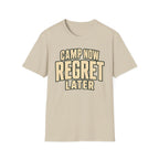 Camp Now Regrets Later