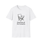 Chairman of the campsite T-Shirt