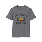 Camp More Work Less T-Shirt