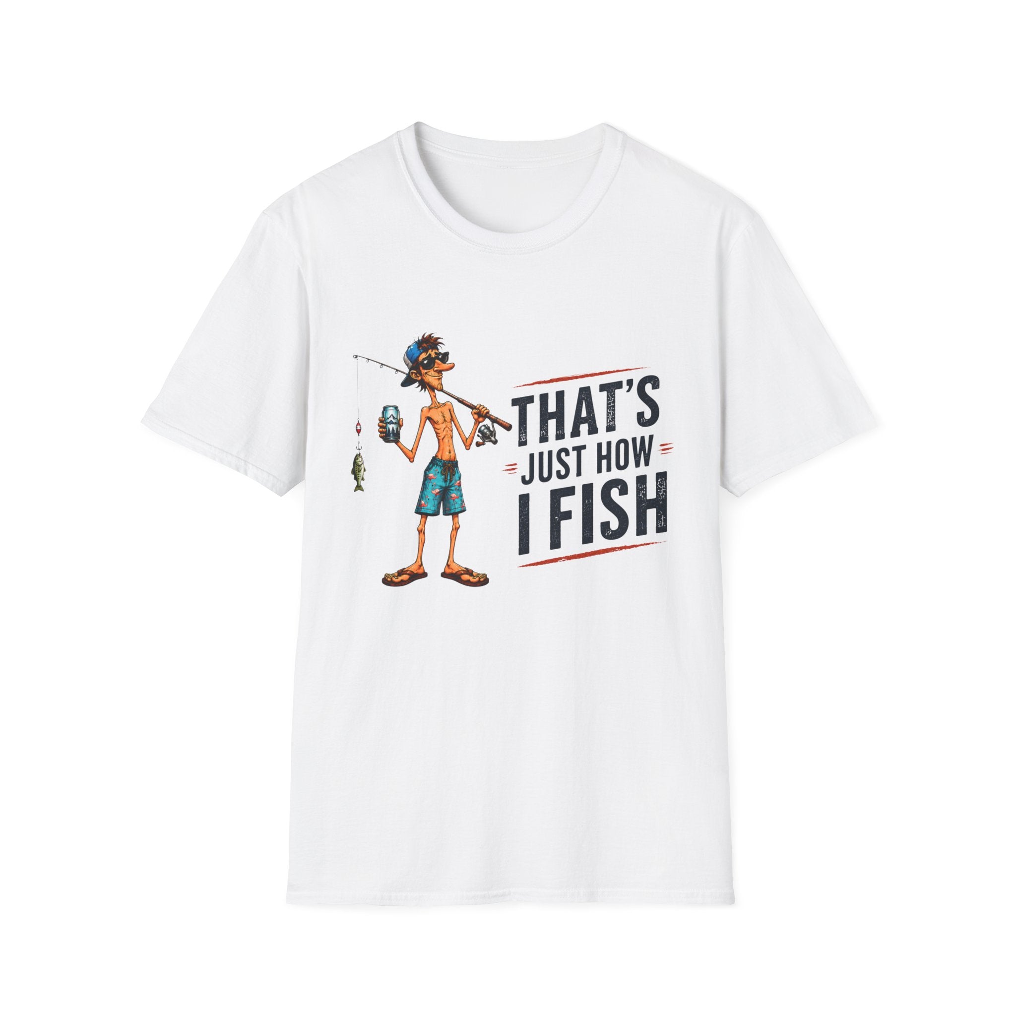 Fishing Graphic T-Shirt — “That’s Just How I Fish” Casual Tee for Anglers