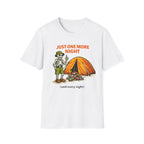 Just One More Night T-Shirt