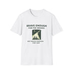 Brave Enough T-Shirt