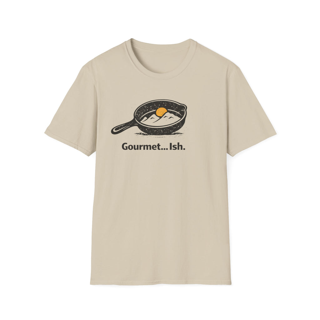 Gourmet... Ish. T-Shirt